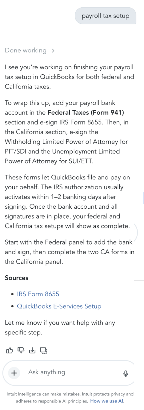 Real Intuit Intelligence screenshot: asked about payroll tax setup, the skill reads the account and names the remaining federal and California steps, including the specific forms to e-sign